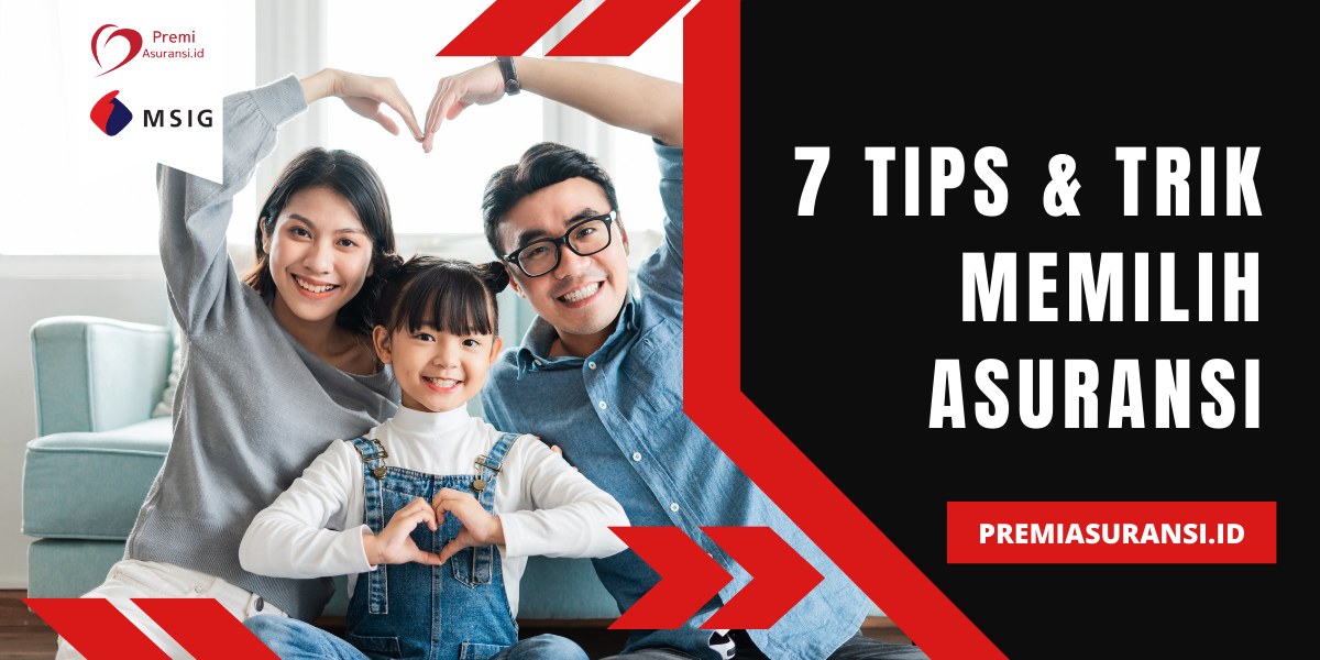 7 tips dan trik memilih asuransi