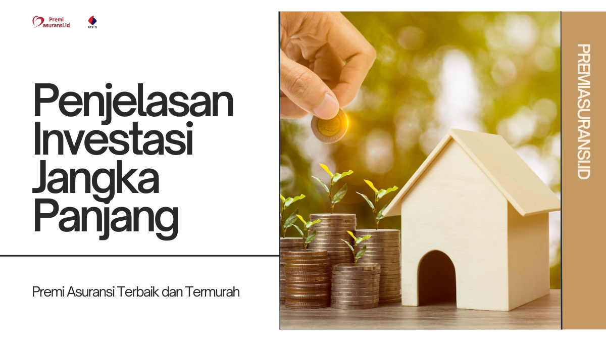 Penjelasan Investasi Jangka Panjang